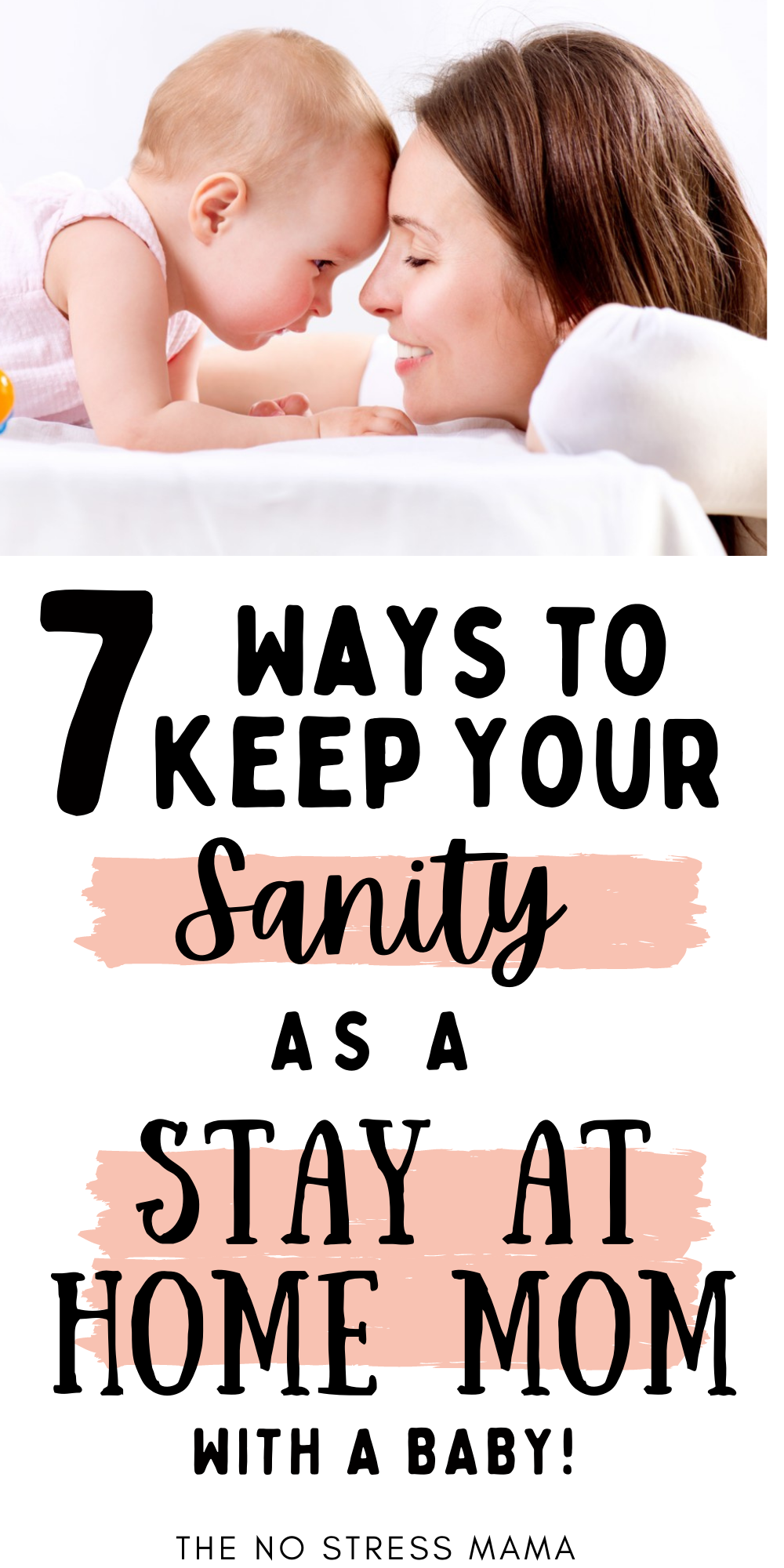 7 Ways To Keep Your Sanity As A Stay At Home Mom With A Baby - The No ...